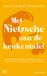 Met Meulenhoff Met Nietzsche aan de keukentafel