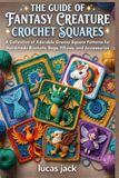 The Guide Of Fantasy Creature Crochet Squares
