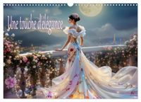 Une CALVENDO Une touche d'élégance (Calendrier mural 2027 DIN A3 vertical), CALVENDO calendrier mensuel