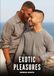 Exotic Pleasures: Explicit Gay Erotic Short Stories for Men