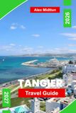 Tangier Travel Guide 2026-2027