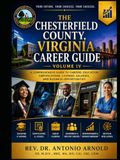 The Chesterfield County, Virginia Career Guide – Volume IV
