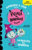 La Montena APRENDER A LEER EN LA ESCUELA DE MONSTRUOS- La mascota más grandota / Mary Has the Best Pet Paperback