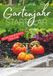 Gartenjahr Startklar: Das Gartenbuch für Anfänger und Fortgeschrittene – Gemüse anbauen, Aussaat planen und biologisch gärtnern mit Checklisten, Pflanzkalender und saisonalen Rezepten für jeden Monat