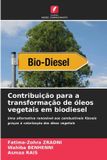 Edições Nosso Conhecimento Contribuição para a transformação de óleos vegetais em biodiesel