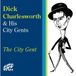 Sonic Rendezvous Dick Charlesworth And The City Gents - The City Gent (CD)