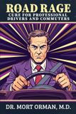 The Libri GmbH The Road Rage Cure For Professional Drivers and Commuters
