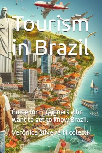 Tourism in Brazil: Guide for Foreigners