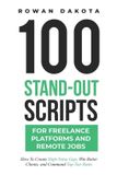 100 Independently Published 100 Stand-Out Scripts for Freelance Platforms and Remote Jobs
