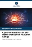 Cyberkriminalität Verlag Unser Wissen Cyberkriminalität in der Demokratischen Republik Kongo