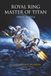 Royal Ring Master of Titan: Orbit Matrix: Alpha Centauri Protocol (Volume III)