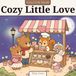 Cozy Little LOVE Cute Coloring Book by Tiny Coco
