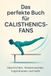 Das FlipFlop Das perfekte Buch für Calisthenics-Fans