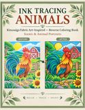 INK TRACING ANIMALS: Kinusaiga Fabric Art Pattern –Reverse Coloring Book Scenic & Animal Portraits