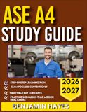 ASE A4 STUDY GUIDE 2026-2027