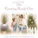 The Getting Ready One: Just You and Me