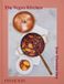 The Phaidon Press The Vegan Kitchen