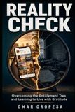 Reality Check: Overcoming the Entitlement Trap and Learning to Live with Gratitude