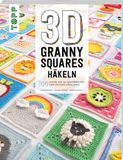 3D frechverlag GmbH 3D Granny Squares häkeln