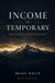 Income Is Temporary: Infrastructure Is Permanent