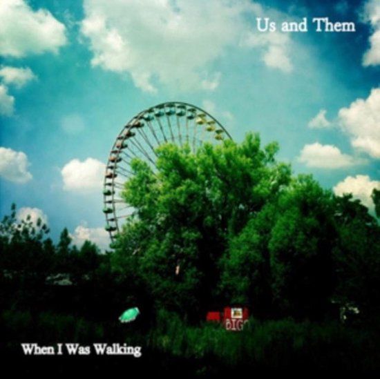 When Us And Them - When I Was Walking/Green Couch (7" Vinyl)
