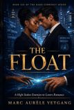 THE Independently Published Hard Currency-The Float Paperback