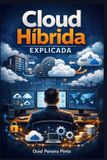 Cloud Independently Published Cloud Híbrida Explicada Paperback