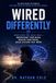 Wired Differently: ADHD Guide for Adult Men