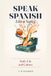 Speak Spanish Like a Native: Daily Life and Culture