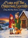 Clara and the Christmas Lantern