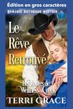 Le Rêve Retrouvé: Édition en gros caractères
