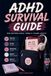 ADHD Survival Guide for Preteen Girls, Teens & Young Adults: An Executive Function Guide for Focus, Organization, Emotional Regulation, SEL, Routines & Real Life