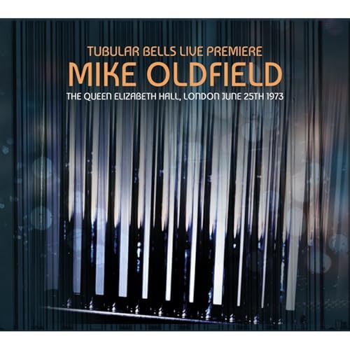 Tubular Bells Live Premiere