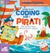 Coding Gribaudo Coding con i pirati. Dal pensiero logica all'orientamento spaziale. Ediz. a colori