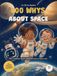 100 Whys About Space (Lia & Leo Explore): Real Answers to the Questions Kids Actually Ask - A Full-Color Space Book for Curious Kids Ages 5-8, with 8 Try-It-Tonight Experiments