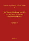 Das Wormser Konkordat 1122: Neue Perspektiven im städtischen und europäischen Kontext: Band 053