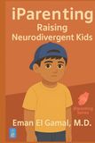 iParenting: Raising Neurodivergent Kids