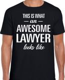 Bellatio Decorations Awesome Lawyer - geweldige advocaat cadeau t-shirt zwart heren - beroepen shirts / verjaardag cadeau M