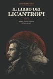 Il libro dei licantropi: Folklore, processi e leggende del lupo mannaro