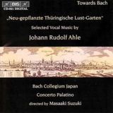 Outhere Midori Suzuki, Yoshikazu Mera, Stephan Schreckenberger, Bach Collegium Japan - Aus Neu-gepflanzte Thüringische Lust-Garten - Selected Vocal Music by J. R. Ahle (CD)