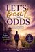 Let's Beat the Odds: A Guided Journal & Workbook for Overcoming Adversity and Building Resilience