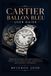 Cartier Ballon Bleu User Guide