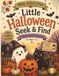 Little Halloween Seek & Find: A Spooky Search Adventure For Ages 2-5
