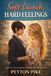 Soft The Peyton Parker Chronicles- Soft Launch, Hard Feelings