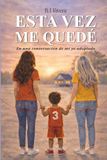 ESTA VEZ ME QUEDÉ: En una conversación de mi yo adoptado