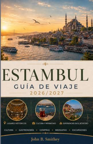 GUÍA Istanbul Travel Guide 2026/2027