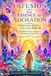INFUSION THE ESSENCE OF ADORATION WHERE WIND MEETS OIL AND FIRE THE BREATH OF CHRIST Paradise Revealed The Living Scroll Collection: 25