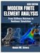 MODERN FINITE ELEMENT ANALYSIS: From Stiffness Matrices to Nonlinear Simulation