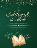 Ein Advent, der bleibt!