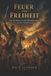 Feuer Independently Published Feuer der Freiheit: Die Unabhängigkeitsbewegungen Lateinamerikas Paperback